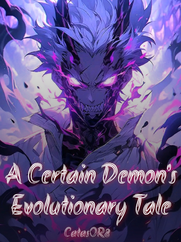 A Certain Demon's Evolutionary Tale