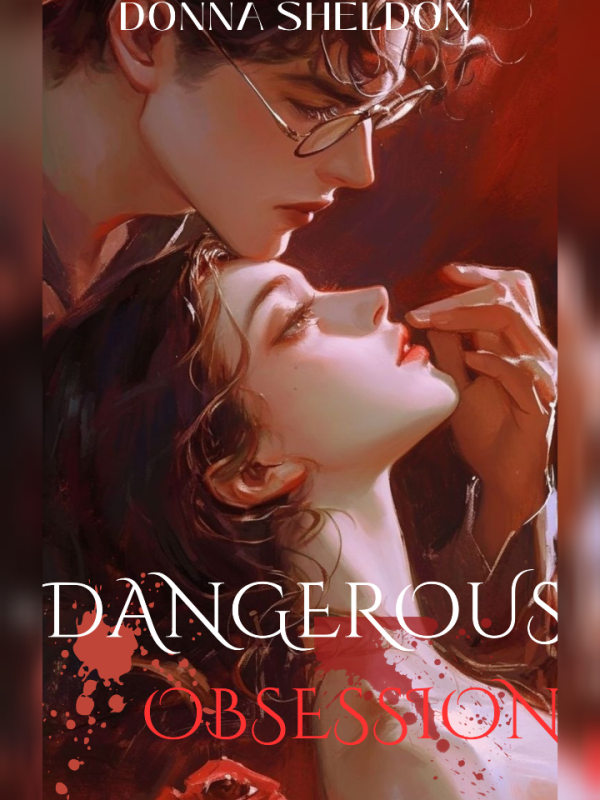 A Dangerous Obsession