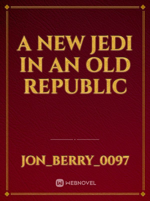 A New Jedi in an Old Republic