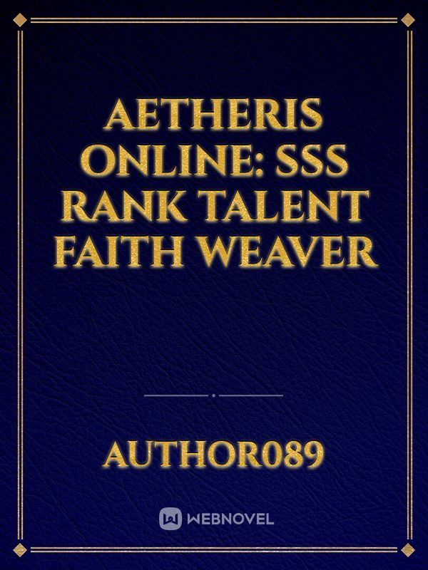 Aetheris online: SSS rank talent faith weaver