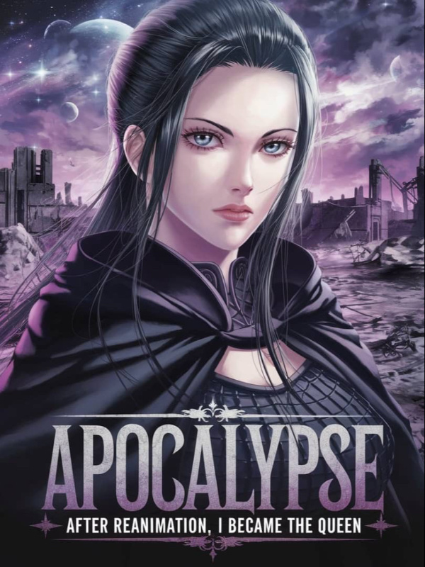 Apocalypse: After Reanimation, I Became The Queen