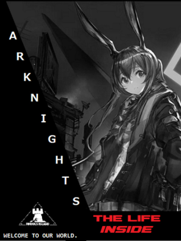 Arknights: The Life Inside