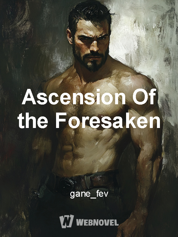 Ascension Of the Foresaken