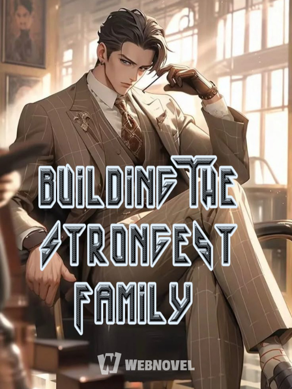 Building The Strongest Family