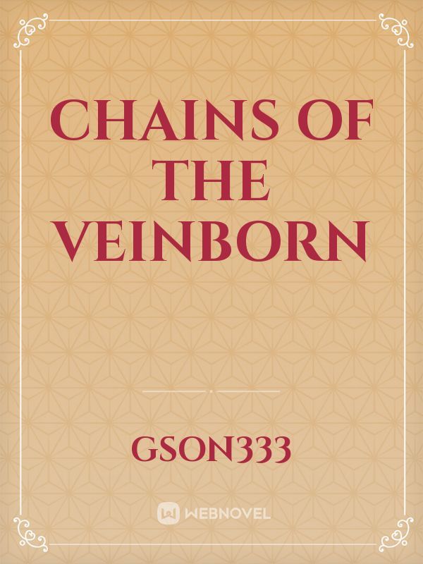 Chains of the Veinborn
