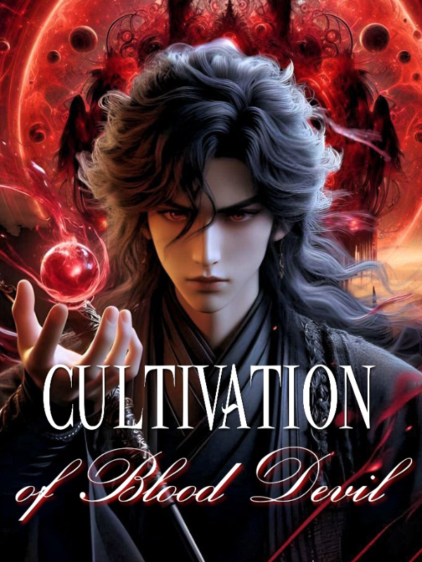 Cultivation of Blood Devil