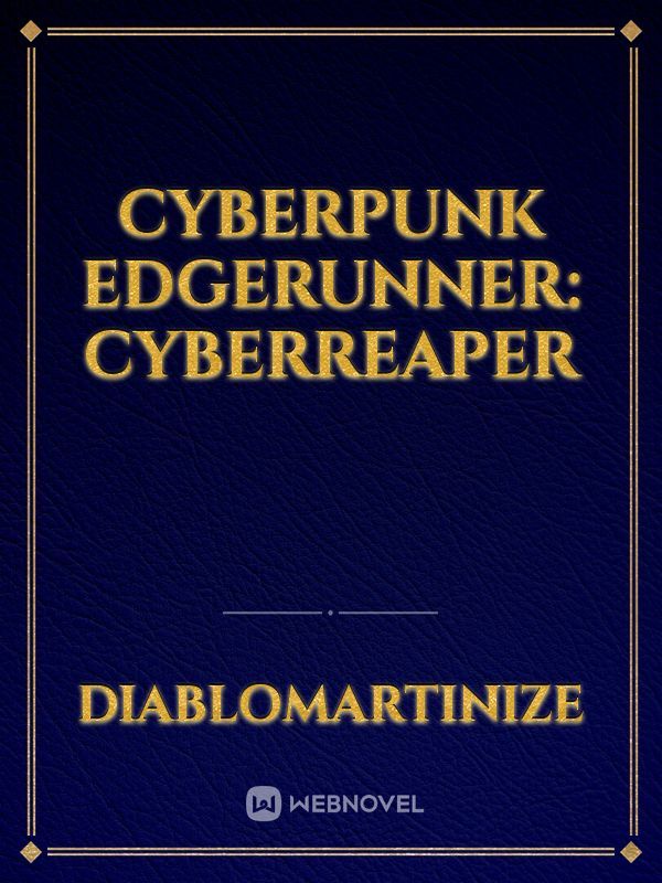 Cyberpunk Edgerunner: CyberReaper