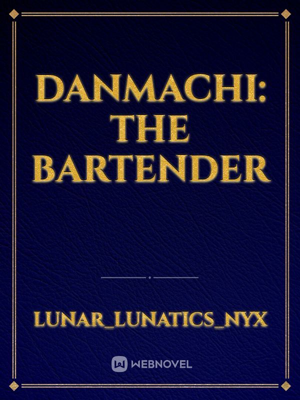 Danmachi: The Bartender