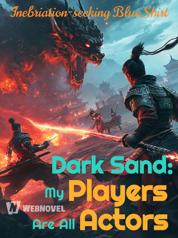 Dark Sand: My Players Are All Actors