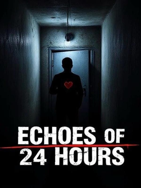 Echoes of 24 Hours