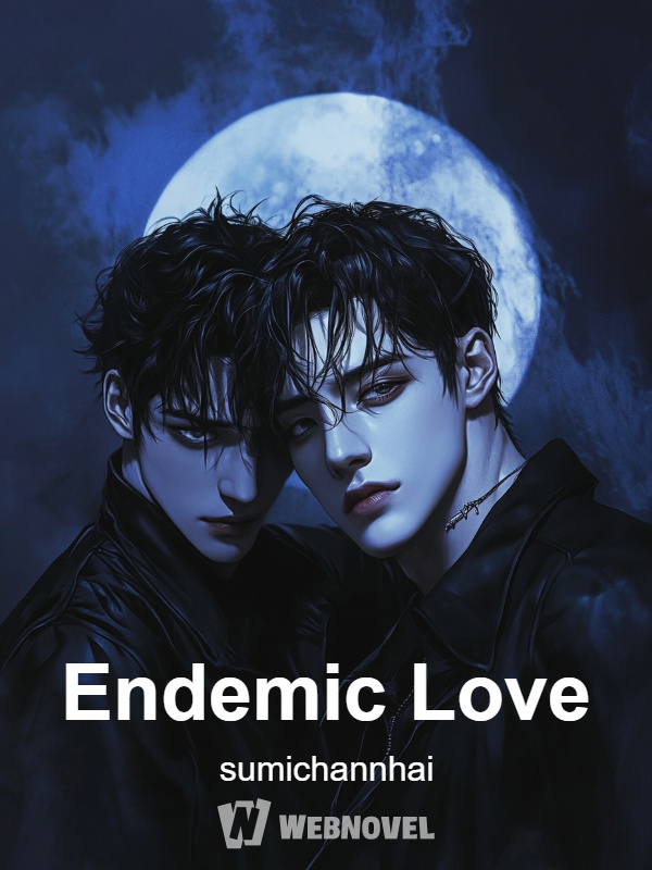 Endemic Love