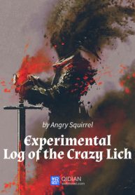 Experimental Log of the Crazy Lich