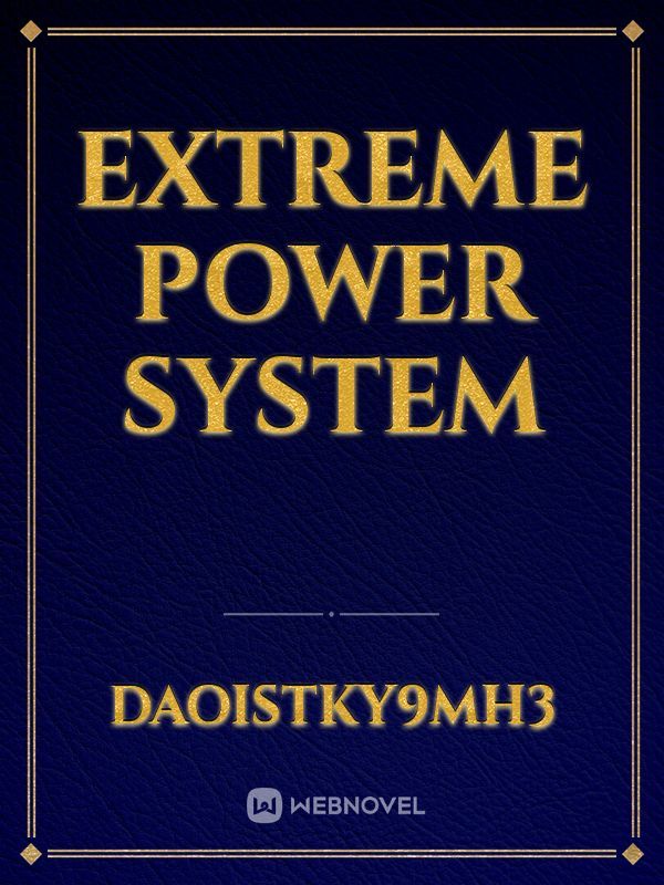 Extreme Power System