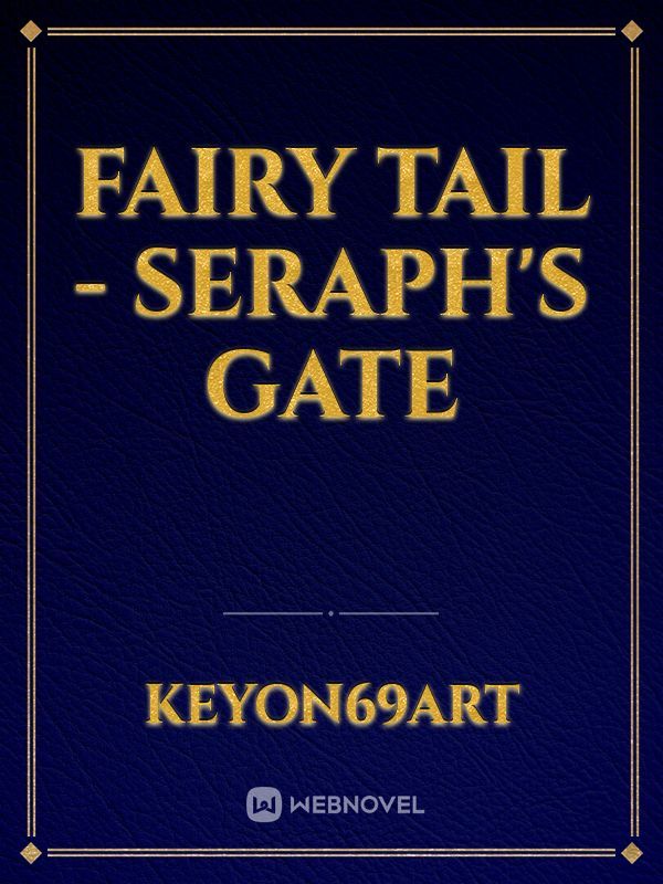 Fairy Tail - Seraph's Gate