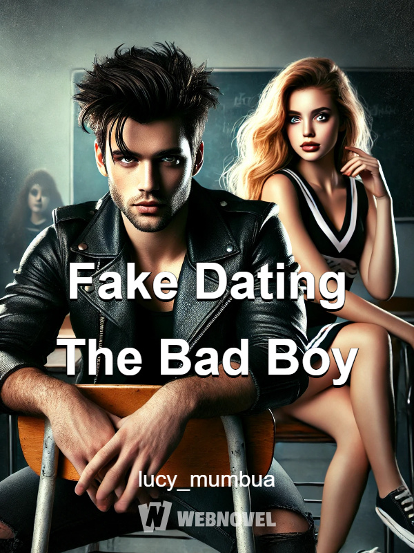 Fake Dating The Bad Boy