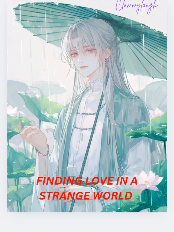 Finding Love in a Strange World