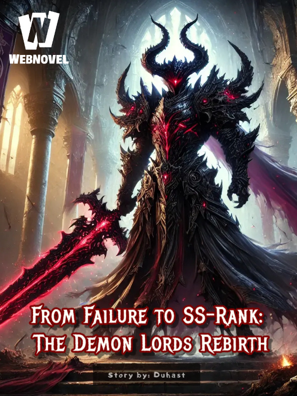 From Failure to SS-Rank: The Demon Lords Rebirth