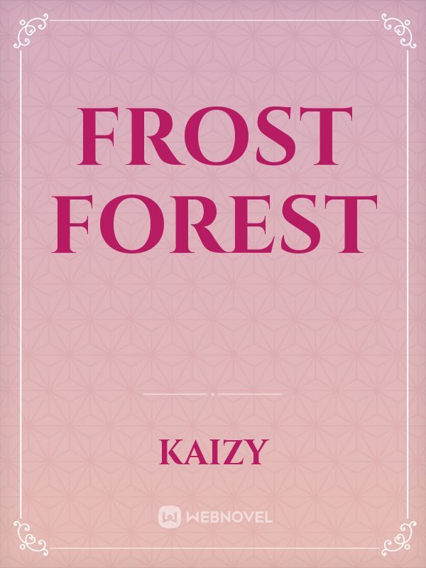 FROST FOREST