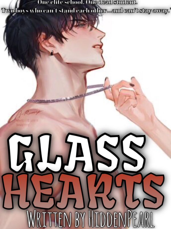 Glass Hearts [BL]
