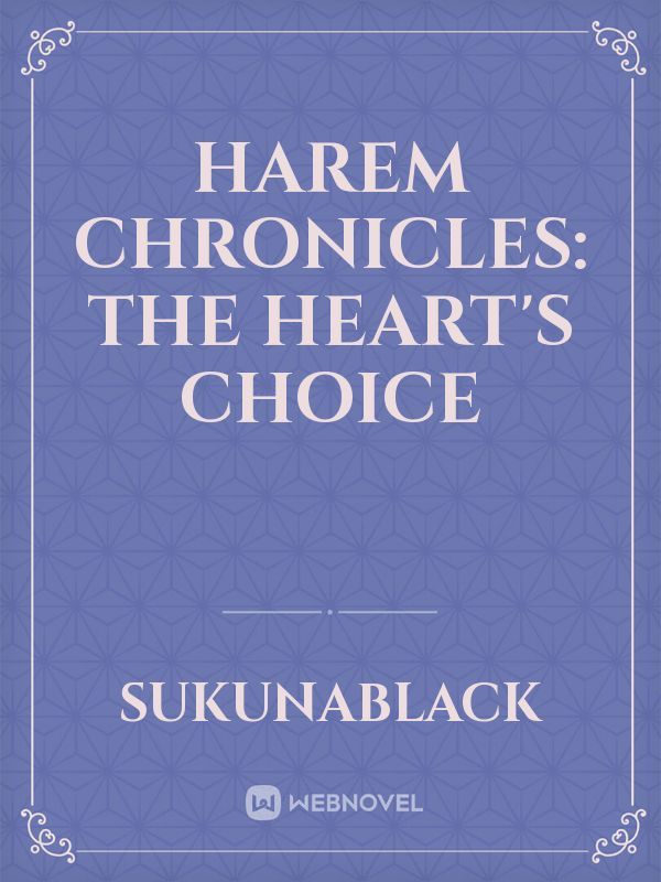 Harem Chronicles: The Heart's Choice