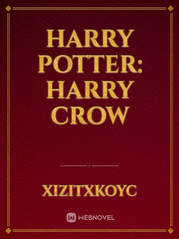 Harry Potter: Harry Crow