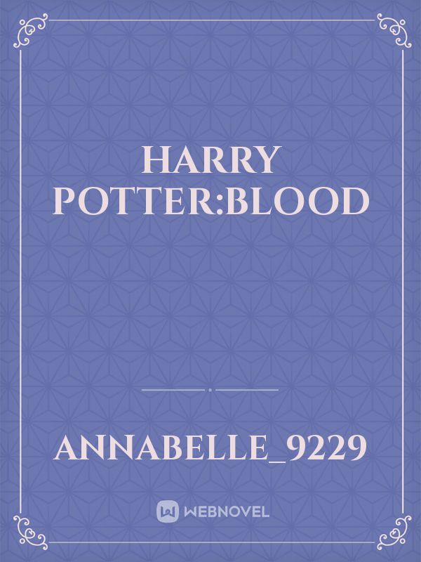 Harry Potter:Blood