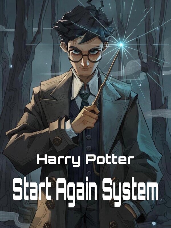 HARRY POTTER:Start again System