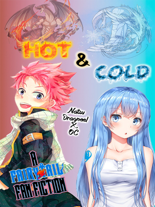 Hot & Cold [Natsu Dragneel X OC]