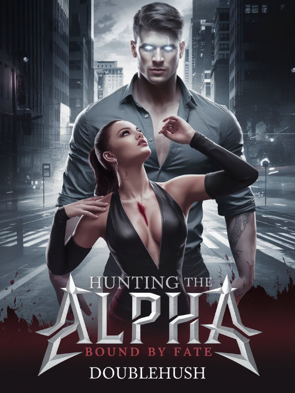 Hunting the Alpha: Bound by Fate