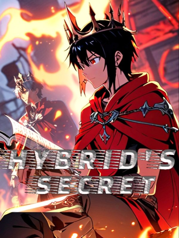 Hybrid's Secret: Protecting the Crowned Enemy