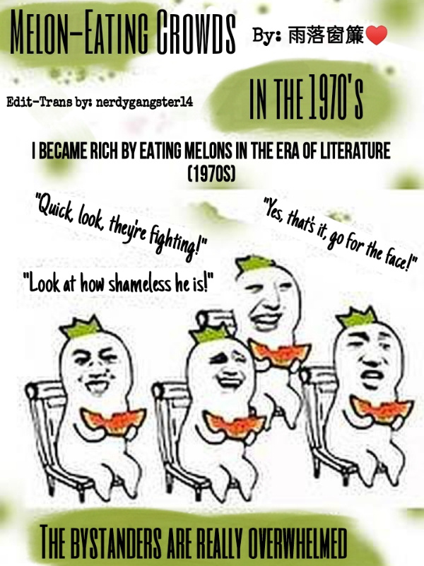 I Became Rich by Eating Melons in the Era of Literature (1970s)