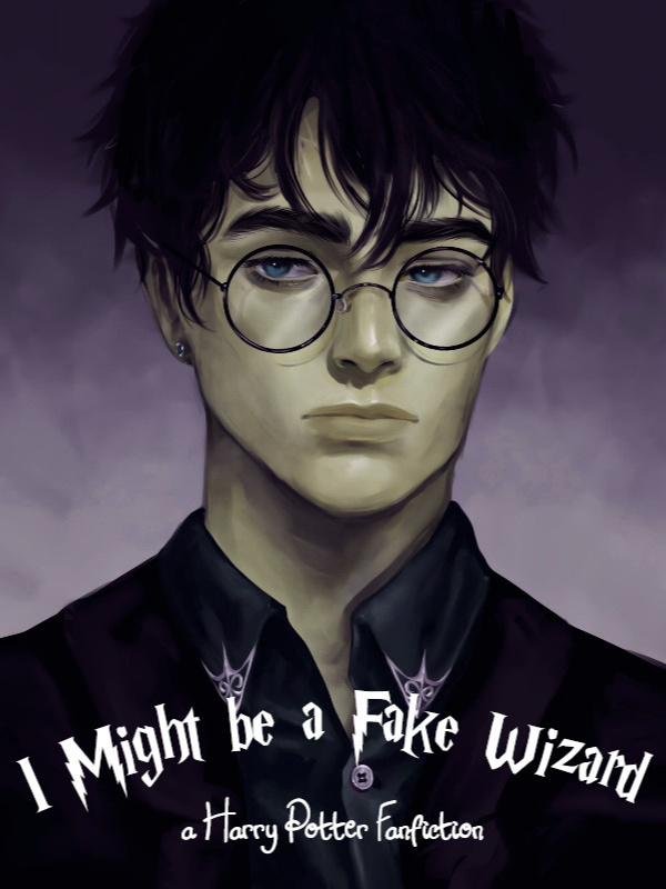 I Might be a Fake Wizard