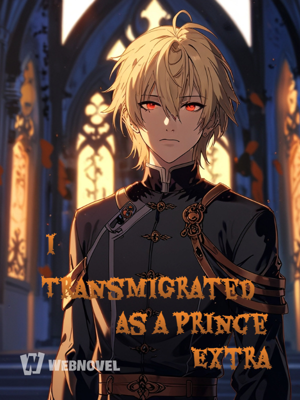 I Transmigrated as a Prince Extra