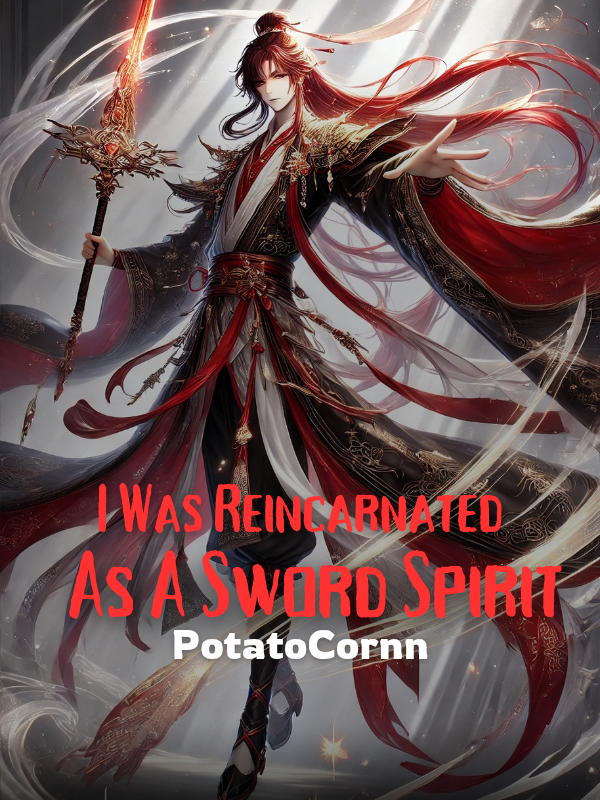 I Was Reincarnated As A Sword Spirit