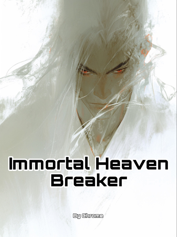 Immortal Heaven Breaker