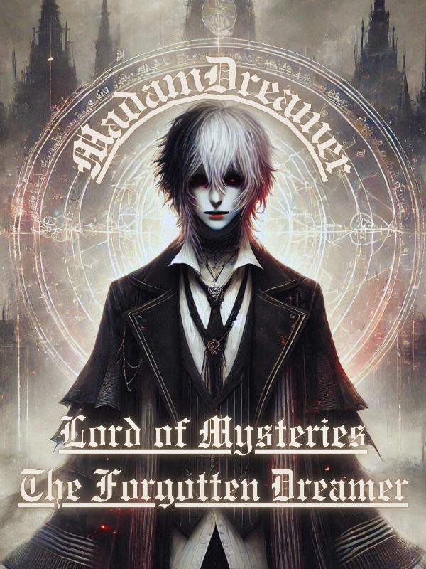 Lord of Mysteries: The Forgotten Dreamer