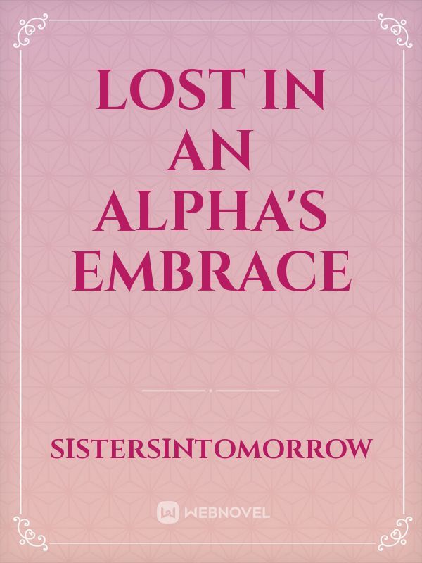 Lost in an Alpha's Embrace