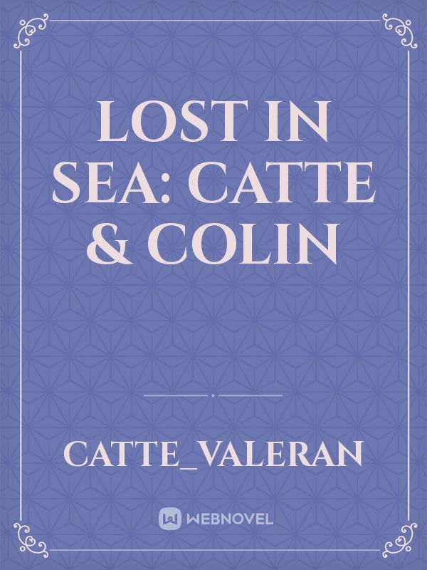 Lost In Sea: Catte & Colin