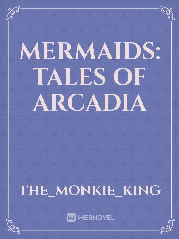 Mermaids: Tales of Arcadia