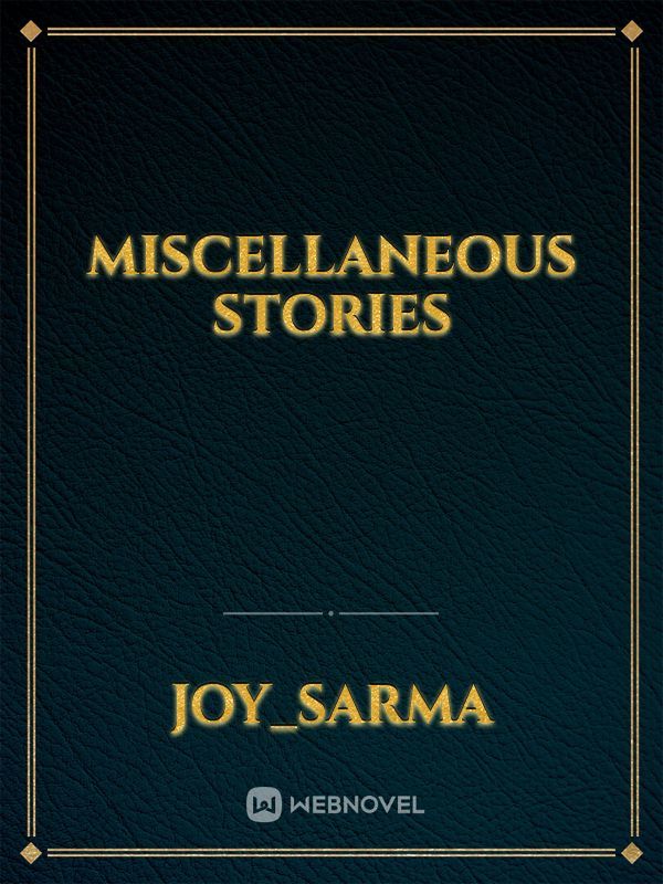 Miscellaneous Stories