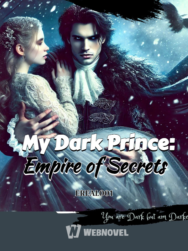 My Dark Prince: Empire of Secrets