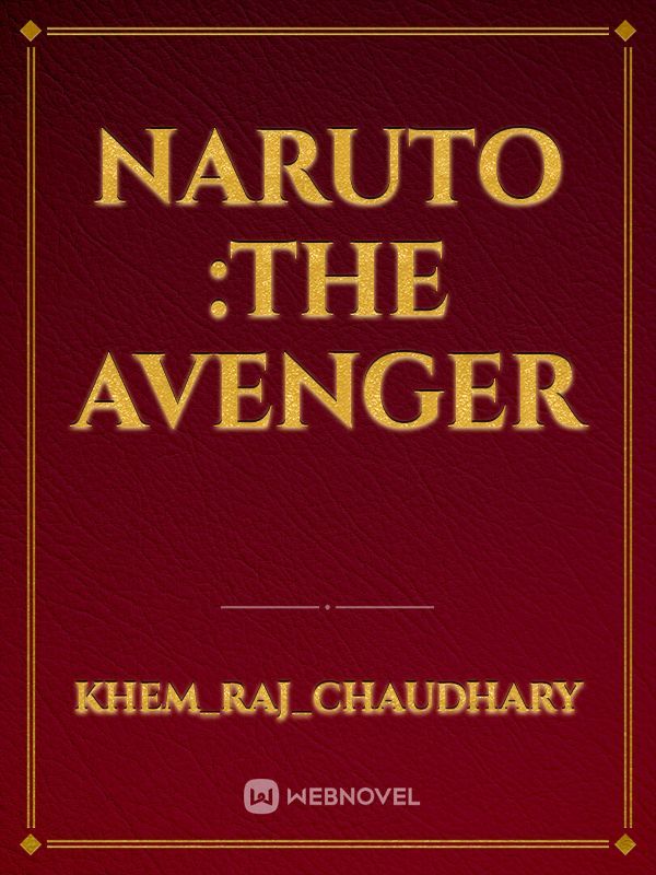 Naruto :The Avenger