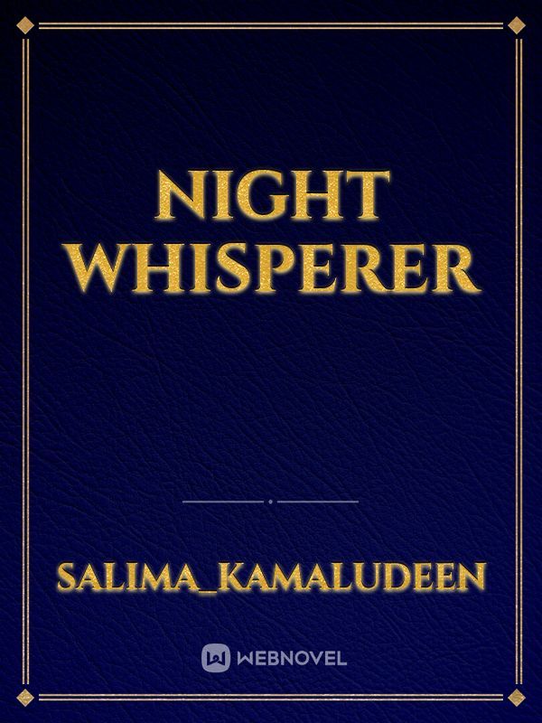 Night Whisperer