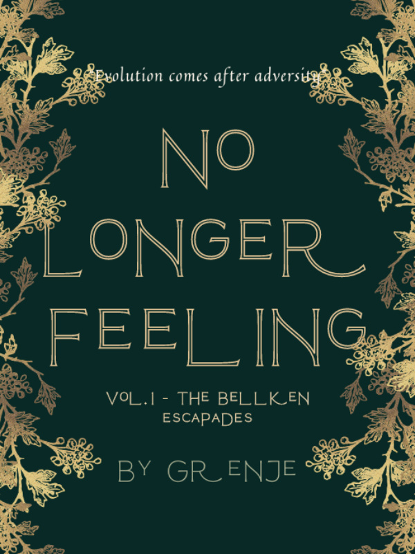 No Longer Feeling Vol.1 [The Bellken Escapades]