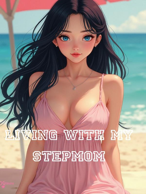 Ntr: Living With My Stepmom[HIATUS]