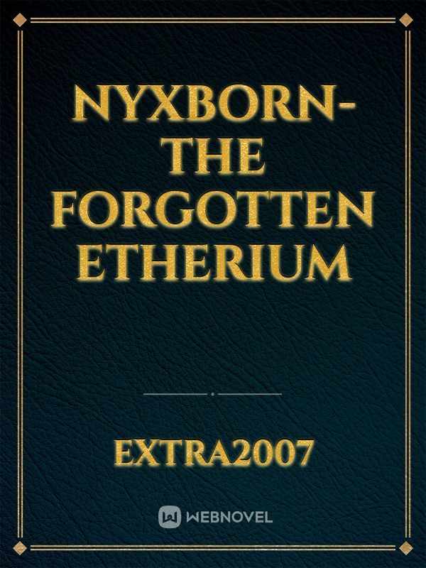 Nyxborn-The Forgotten Etherium