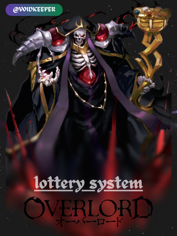 Overlord With Lottery System