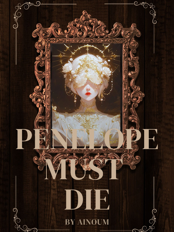 Penelope Must Die: The Villainess Fakes Her Death