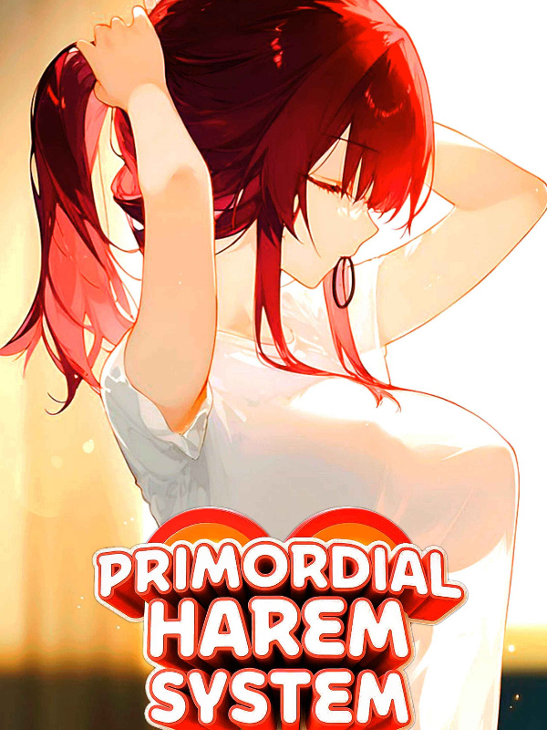 Primordial Harem System