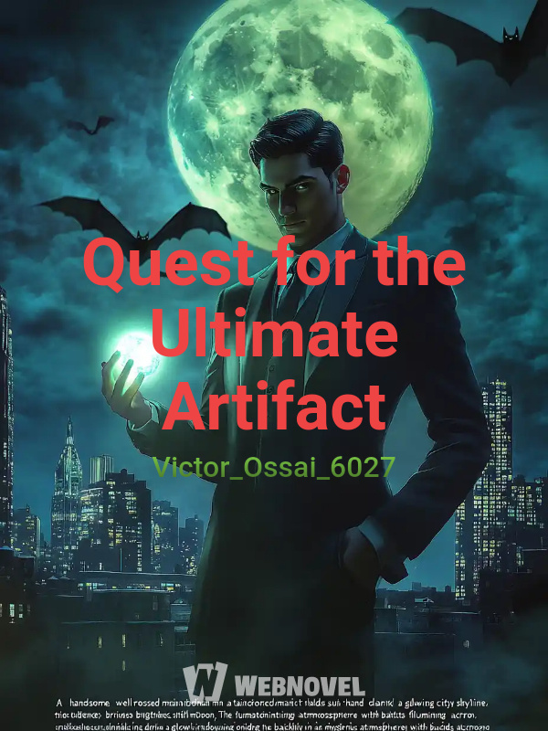 Quest for the Ultimate Artifact